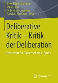 Produktbild: Deliberative Kritik - Kritik der Deliberation