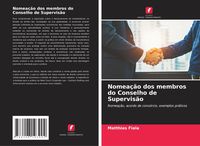 Produktbild: Nomea&ccedil;&atilde;o dos membros do Conselho de Supervis&atilde;o