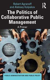 Produktbild: The Politics of Collaborative Public Management