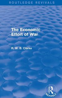 Produktbild: The Economic Effort of War (Routledge Revivals)