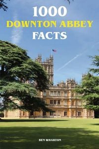 Produktbild: 1000 Downton Abbey Facts