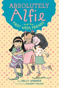 Produktbild: Warner, S: Absolutely Alfie and the First Week Friends