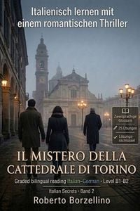 Produktbild: Italienisch lernen mit einem Romantic Thriller. Il mistero della Cattedrale di Torino. B1/B2