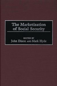 Produktbild: The Marketization of Social Security
