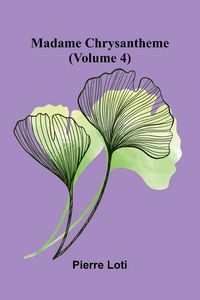 Produktbild: Madame Chrysantheme (Volume 4)