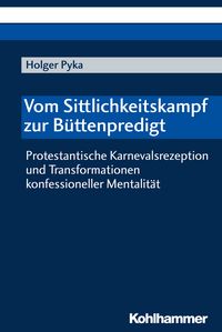 Produktbild: Vom Sittlichkeitskampf zur B&uuml;ttenpredigt