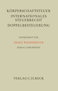 Produktbild: K&ouml;rperschaftsteuer, Internationales Steuerrecht, Doppelbesteuerung