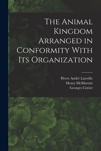 Produktbild: The Animal Kingdom Arranged in Conformity With its Organization