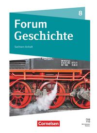 Produktbild: Forum Geschichte - Neue Ausgabe - Gymnasium Sachsen-Anhalt - Ausgabe ab 2025 - 8. Schuljahr