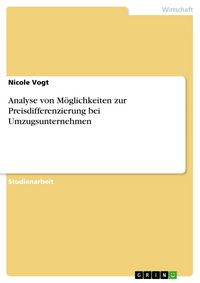 Produktbild: Analyse von M&ouml;glichkeiten zur Preisdifferenzierung bei Umzugsunternehmen
