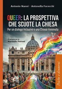 Produktbild: Queer: la prospettiva che scuote la chiesa. Per un dialogo inclusivo e una Chiesa rinnovata
