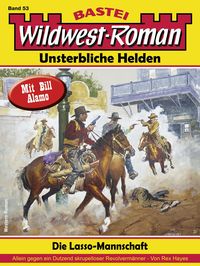 Produktbild: Wildwest-Roman - Unsterbliche Helden 53