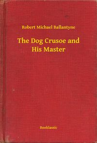 Produktbild: The Dog Crusoe and His Master