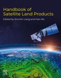 Produktbild: Handbook of Satellite Land Products