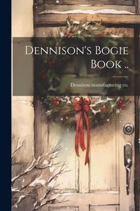 Produktbild: Dennison's Bogie Book ..