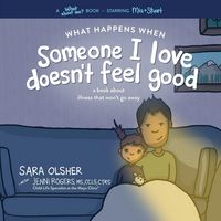 Produktbild: What Happens When Someone I Love Doesn't Feel Good