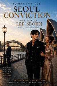 Produktbild: SEOUL CONVICTION - The Fall of Lee Seojin - A Seoulmates Novel - Book 6