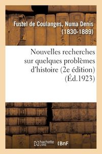 Produktbild: Nouvelles recherches sur quelques probl&egrave;mes d'histoire (2e &eacute;dition)