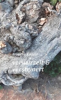 Produktbild: Verwurzelt & versteinert