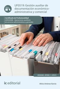 Produktbild: Gesti&oacute;n auxiliar de documentaci&oacute;n econ&oacute;mico-administrativa y comercial. ADGG0408