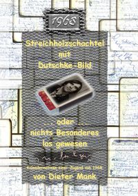 Produktbild: Streichholzschachtel mit Dutschke-Bild