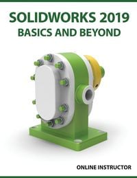 Produktbild: SOLIDWORKS 2019 Basics and Beyond