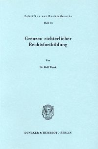 Produktbild: Grenzen richterlicher Rechtsfortbildung.