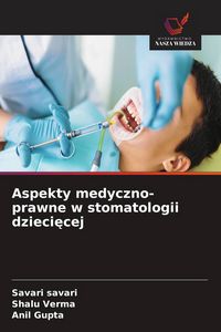 Produktbild: Aspekty medyczno-prawne w stomatologii dzieci&iquest;cej