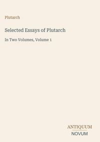 Produktbild: Selected Essays of Plutarch