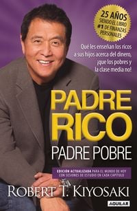 Produktbild: Padre Rico, Padre Pobre (Edici&atilde;3n 25 Aniversario) / Rich Dad Poor Dad