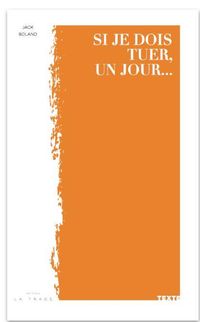 Produktbild: Si je dois tuer, un jour...
