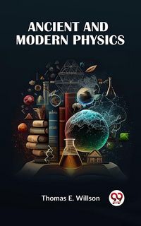 Produktbild: Ancient and Modern Physics