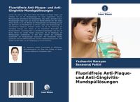 Produktbild: Fluoridfreie Anti-Plaque- und Anti-Gingivitis-Mundsp&uuml;ll&ouml;sungen