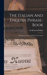 Produktbild: The Italian And English Phrase-book