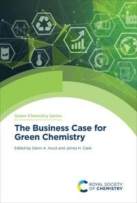 Produktbild: The Business Case for Green Chemistry
