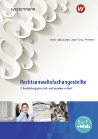 Bild vom Artikel Rechtsanwaltsfachangestellte. 3. Ausbildungsjahr, fall- und praxisorientiert: Schülerband vom Autor Christine Kirsch