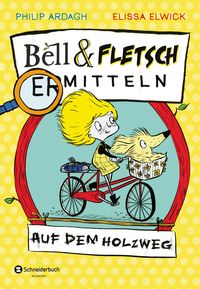 Produktbild: Bell und Fletsch &ndash; Auf dem Holzweg