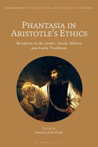 Produktbild: Phantasia in Aristotles Ethics