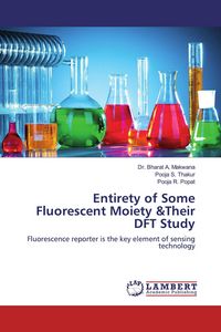 Produktbild: Entirety of Some Fluorescent Moiety &Their DFT Study