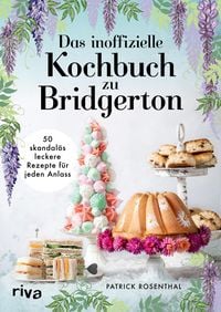 Produktbild: Das inoffizielle Kochbuch zu Bridgerton