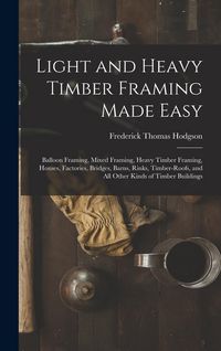 Produktbild: Light and Heavy Timber Framing Made Easy