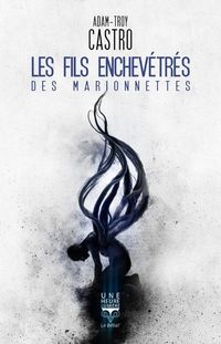 Produktbild: Les fils enchev&ecirc;tr&eacute;s des marionnettes