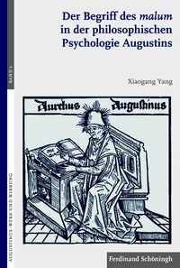 Produktbild: Der Begriff des malum in der philosophischen Psychologie Augustins