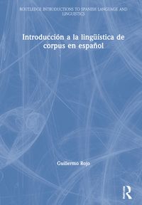 Produktbild: Rojo, G: Introduccion a la linguistica de corpus en espanol