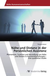 Produktbild: N&auml;he und Distanz in der Pers&ouml;nlichen Assistenz