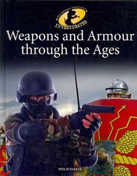 Produktbild: Sutherland, A: Weapons and Armour Through Ages