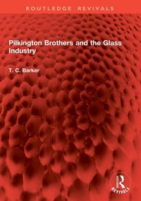 Produktbild: Pilkington Brothers and the Glass Industry