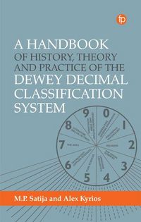 Produktbild: A Handbook of History, Theory and Practice of the Dewey Decimal Classification System