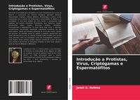 Produktbild: Introdu&ccedil;&atilde;o a Protistas, V&iacute;rus, Cript&oacute;gamas e Espermat&oacute;fitos