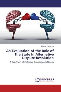 Produktbild: An Evaluation of the Role of The State In Alternative Dispute Resolution